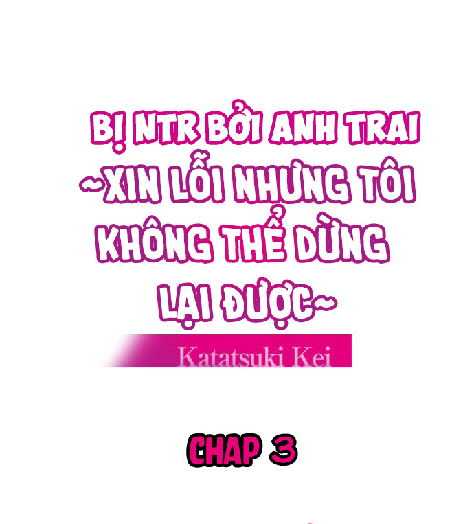 Bị Ntr Bởi Anh Trai ~Xin Lỗi Nhưng Tôi Không Thể Dừng Lại Đc~ - Trang 2