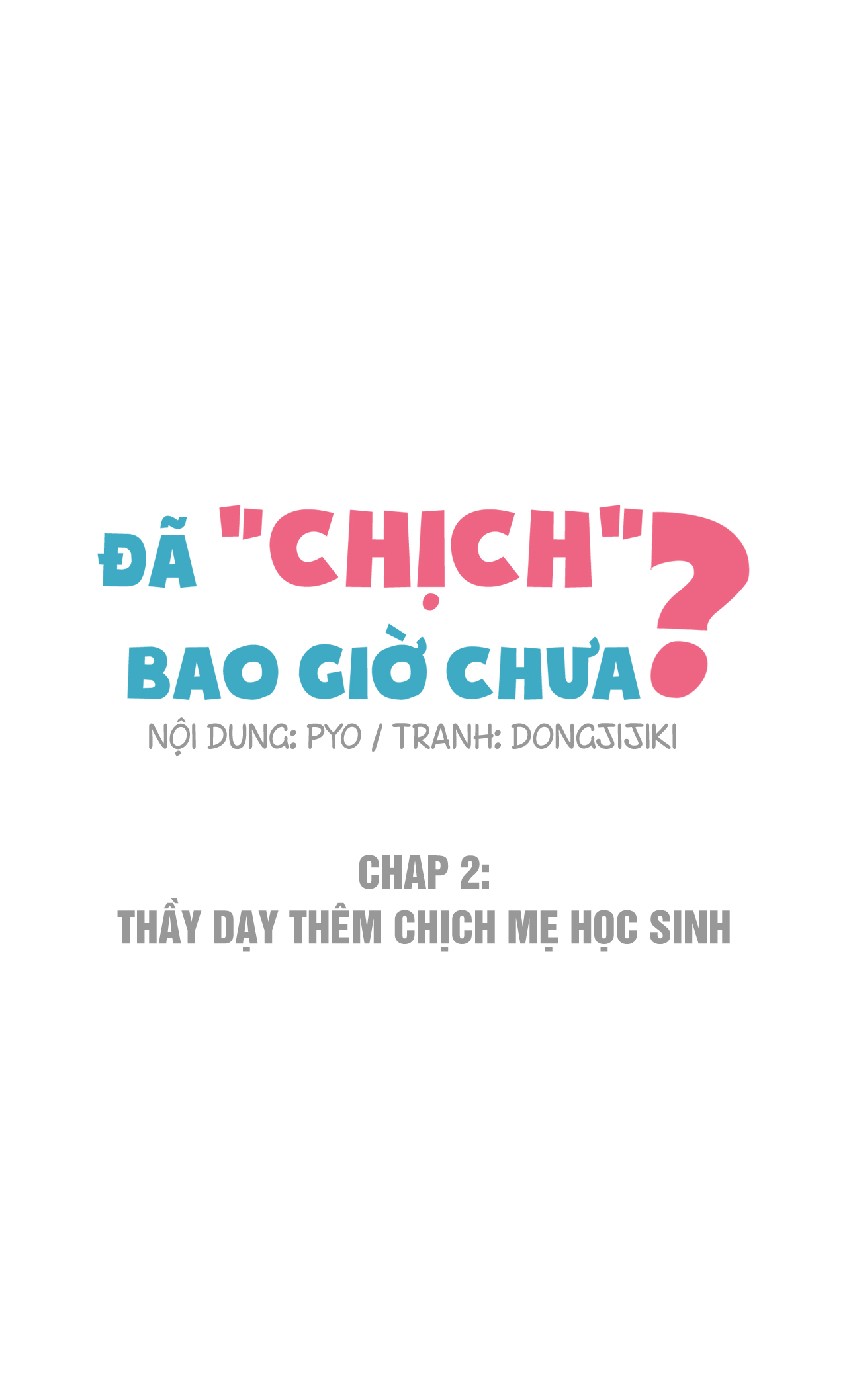 Đã Chịch Bao Giờ Chưa? Chap 002 - Page 4