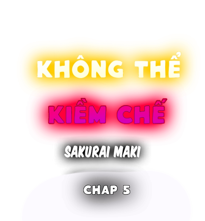 Không Thể Kiềm Chế - Trang 1